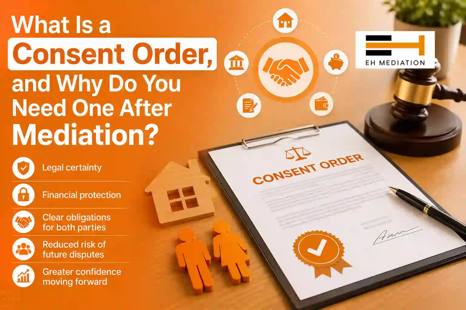 What Is a Consent Order, and Why Do You Need One After Mediation Bath?